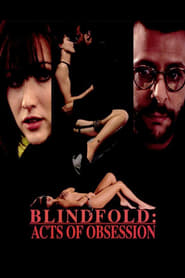 Blindfold Acts of Obsession' Poster