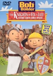 Bob the Builder The Knights of FixALot' Poster