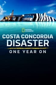 Costa Concordia Disaster One Year On' Poster