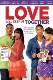 Love Will Keep Us Together' Poster