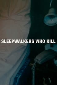 Sleepwalkers Who Kill' Poster