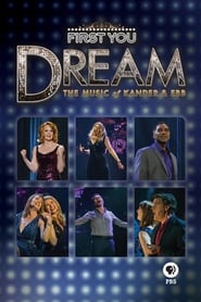 First You Dream The Music of Kander  Ebb' Poster