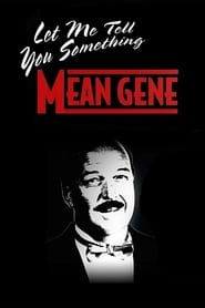 WWE Let Me Tell You Something Mean Gene' Poster