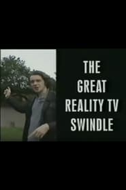 The Great Reality TV Swindle' Poster