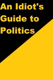 An Idiots Guide to Politics' Poster