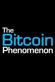 The Bitcoin Phenomenon' Poster