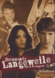 Brennende Langeweile  Bored Teenagers' Poster