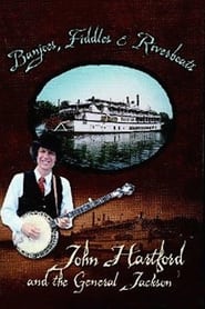 Banjoes Fiddles  Riverboats John Hartford and the General Jackson' Poster