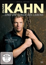 Oliver Kahn und die Dinge des Lebens