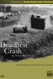 Deadliest Crash The 1955 Le Mans Disaster' Poster