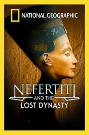 Nefertiti and the Lost Dynasty' Poster