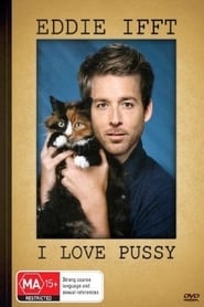 Eddie Ifft I Love Pussy