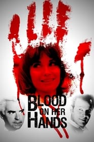Blood on Her Hands' Poster