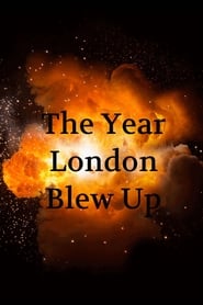 The Year London Blew Up 1974' Poster