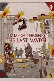 Game of Thrones The Last Watch' Poster