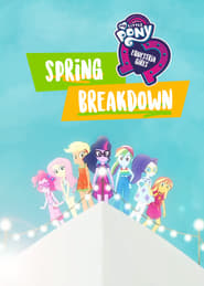 Streaming sources forMy Little Pony Equestria Girls Spring Breakdown