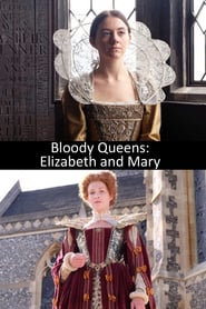 Streaming sources forBloody Queens Elizabeth and Mary