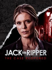 Jack the Ripper  The Case Reopened
