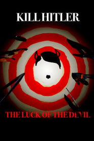 Kill Hitler The Luck of the Devil' Poster