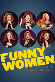 Funny Women of a Certain Age' Poster