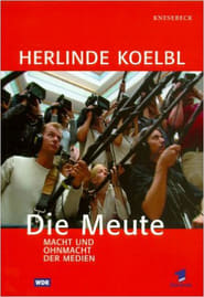 Die Meute  Macht und Ohnmacht der Medien' Poster