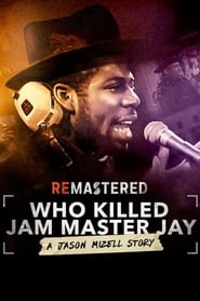 ReMastered Who Killed Jam Master Jay' Poster