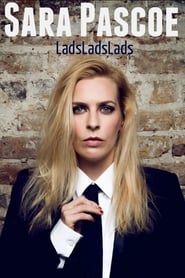 Sara Pascoe Live LadsLadsLads' Poster