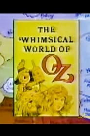 The Whimsical World of Oz' Poster