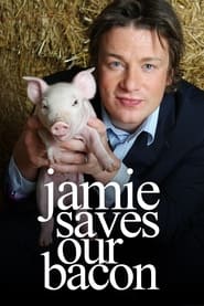 Jamie Saves Our Bacon' Poster