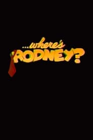 Wheres Rodney