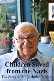 Children Saved from the Nazis The Story of Sir Nicholas Winton' Poster
