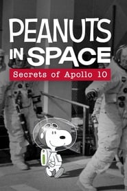 Peanuts in Space Secrets of Apollo 10' Poster