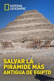 Saving Egypts Oldest Pyramid' Poster