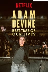 Adam Devine Best Time of Our Lives' Poster