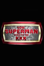 How Superman Defeated the KKK' Poster