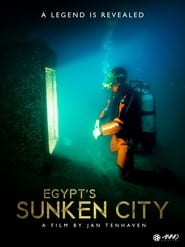 Egypts Sunken City  A Legend Is Revealed' Poster
