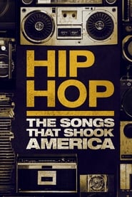 Hip Hop The Songs That Shook America' Poster
