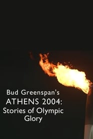 Bud Greenspans Athens 2004 Stories of Olympic Glory' Poster