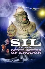 Sil and the Devil Seeds of Arodor' Poster