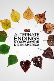 Alternate Endings Six New Ways to Die in America' Poster