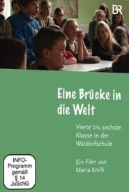 Eine Brcke in die Welt  Vierte bis sechste Klasse in der Waldorfschule' Poster