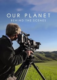 Our Planet Behind the Scenes' Poster