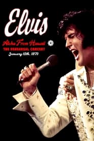 Elvis Aloha from Hawaii  Rehearsal Concert' Poster