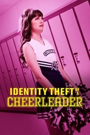 Identity Theft of a Cheerleader' Poster