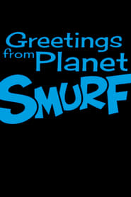 Greetings from Planet Smurf' Poster
