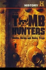 Real Tomb Hunters Snakes Curses and Booby Traps' Poster