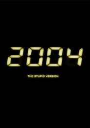 2004 The Stupid Version' Poster