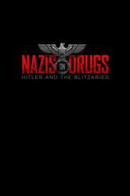 Nazis on Drugs Hitler and the Blitzkrieg' Poster