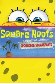 Square Roots The Story of SpongeBob SquarePants' Poster