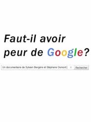 Fautil avoir peur de Google' Poster